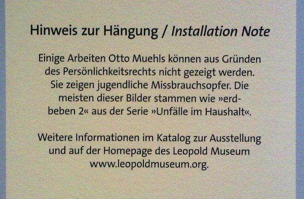 Otto Muehl Ausstellung - Hinweis zur Hängung